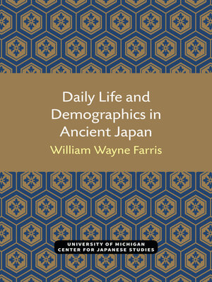 cover image of Daily Life and Demographics in Ancient Japan